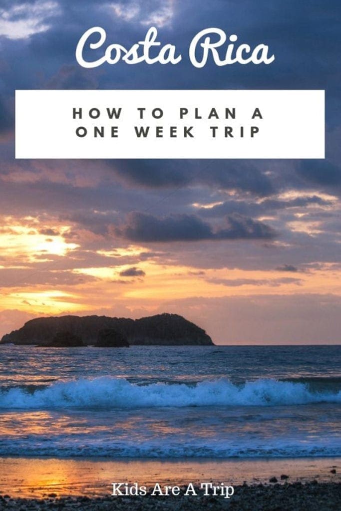 Banner-How to Plan for a One Week Trip to Costa Rica by Kids Are A Trip
