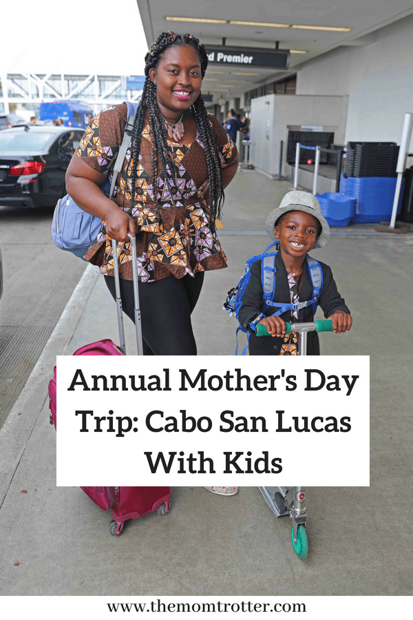 The Mom Trotter blog on Cabo San Lucas trip with Kids.